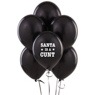 Santa Is A Cunt Balloons (Pack Of 5)
